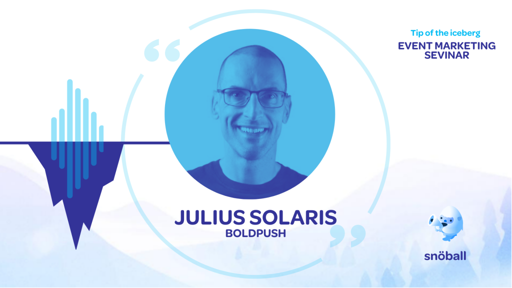 Snöball_Event_Marketing_Sevinar_Julius_Solaris