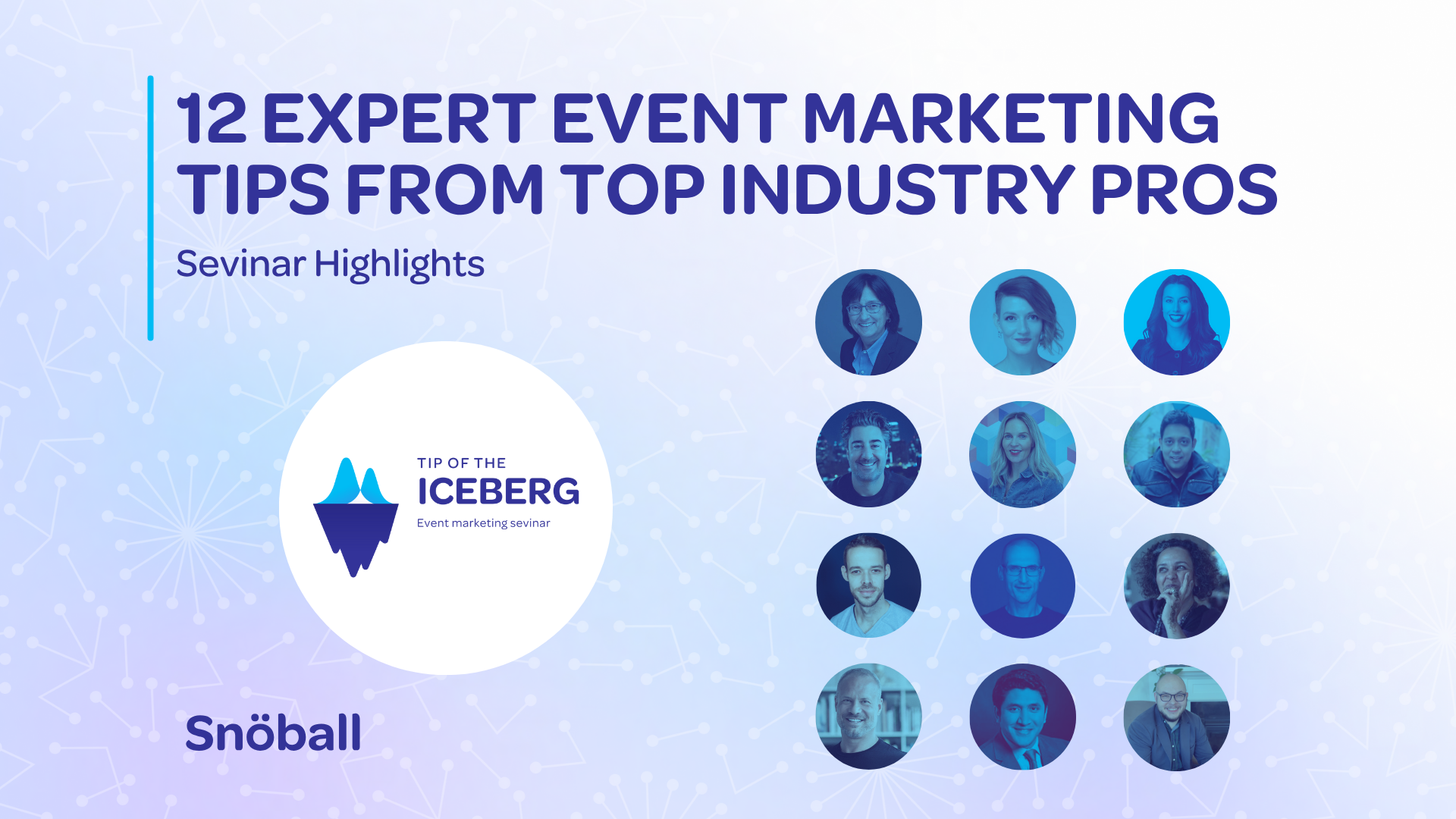Top Event Marketers with Tips for Event Growth.